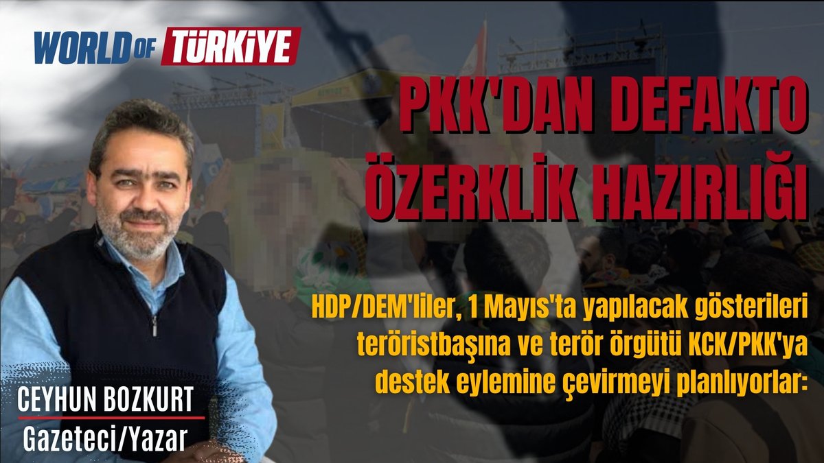 💢Yazarımız @cyhnbzkrt 19 Nisan 2024 tarihli yazısında 'HDP/DEM'liler, 1 Mayıs'ta yapılacak gösterileri teröristbaşına ve terör örgütü KCK/PKK'ya destek eylemine çevirmeyi planlıyor' demişti Hemen Oku🔗worldofturkiye.com/ceyhun-bozkurt…