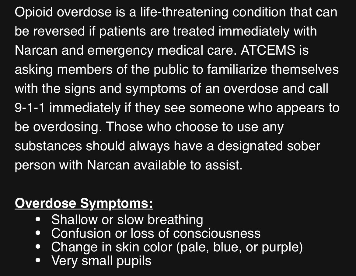 We are closely monitoring this situation. @ATCEMS has been responding with a heroic effort, treating at least 30 patients and further distributing Narcan kits in the area. Please see the following directions from EMS, and call 911 immediately for suspected overdoses.