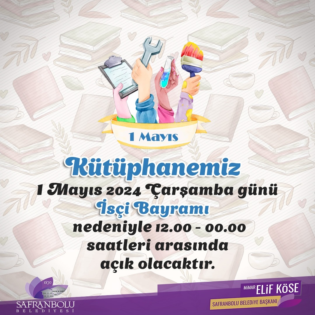 Kütüphanemiz 1 Mayıs 2024 Çarşamba Günü 'İşçi Bayramı' nedeniyle 12.00 ile 00.00 saatleri arasında açık olacaktır. Anlayışınız için teşekkür ederiz.