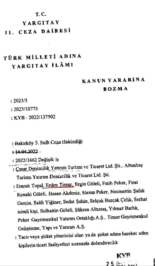 Yargıtay 11. Ceza Dairesi, Erden Timur hakkında “kamu yararına bozma” kararı verdi. Timur, “dolandırıcılık” suçundan yargılanacak.! Via : @lubeayar