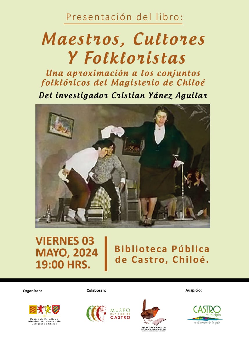 Este viernes 3 de mayo se presenta el libro “Maestros, cultores y Folcloristas”, del investigador Cristián Yáñez. La cita es a las 19:00 hrs. en la Biblioteca Pública de Castro.  

#SomosMásCultura