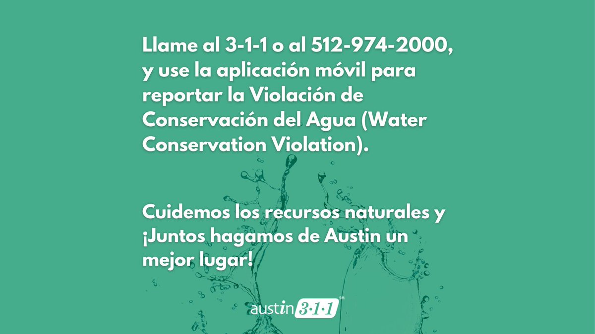 Austin 3-1-1 cares about the natural resources of the city and that is why you can report water waste at a residential or commercial property. Use the Austin 3-1-1 mobile app, or call 3-1-1 or 512-974-2000, and visit us online at austintexas.gov/311!