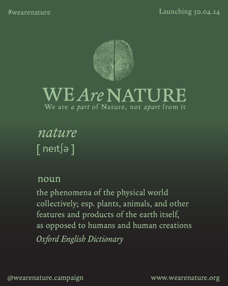 UK dictionaries exclude humans from their definitions of nature. But language matters &amp; if we want to repair our relationship with nature - we also need to redefine it &amp; recognise that #WeAreNature. Join the campaign and sign the petition here:  wearenature.org