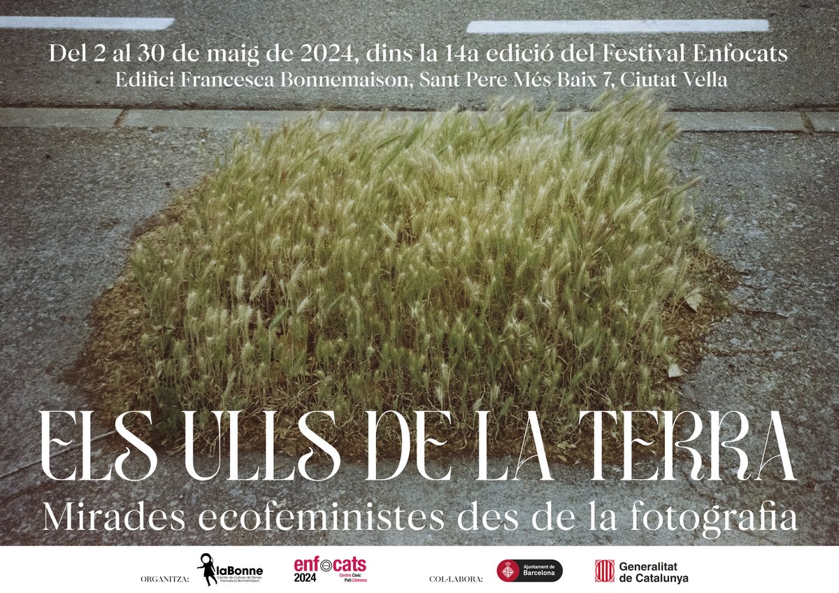 📷Aquest dijous @LaBonne_CCDFB inaugura l'exposició col·lectiva 'Els ulls de la terra. Mirades ecofeministes des de la fotografia' en el marc del festival #Enfocats2024 🌍 🗓️ 2 de maig | 18.30 h 📍 La Bonne (Sant Pere Més Baix, 7) Més info: enfocats.net/2024/services/…