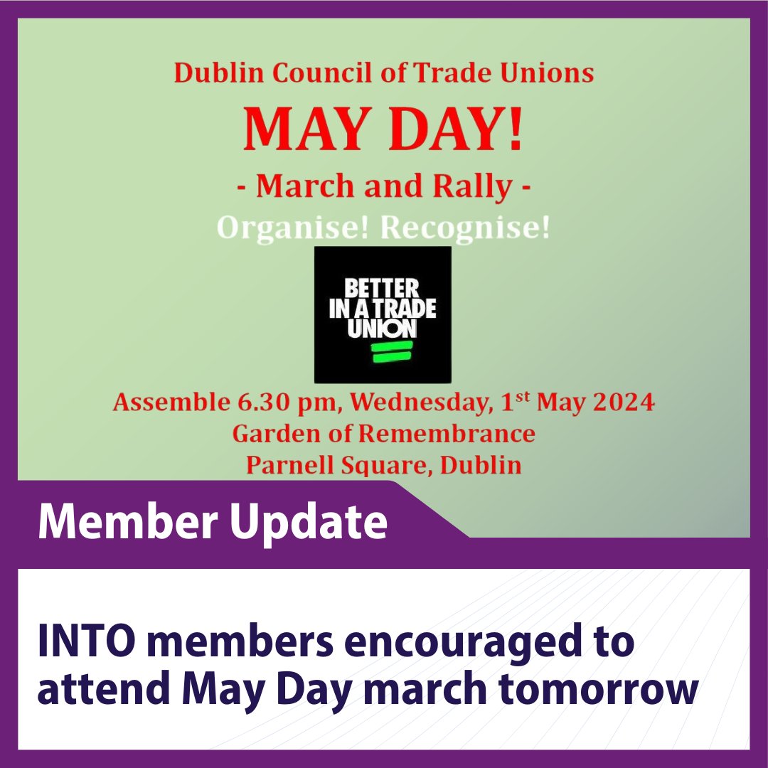 📣 INTO members are encouraged to attend the May Day ‘march and rally’ tomorrow - 1 May, organised by the Dublin Council of Trade Unions. 📍Garden of Remembrance, Dublin 1 📅 1 May, 6.30pm #BetterInATradeUnion #TradeUnionWeek