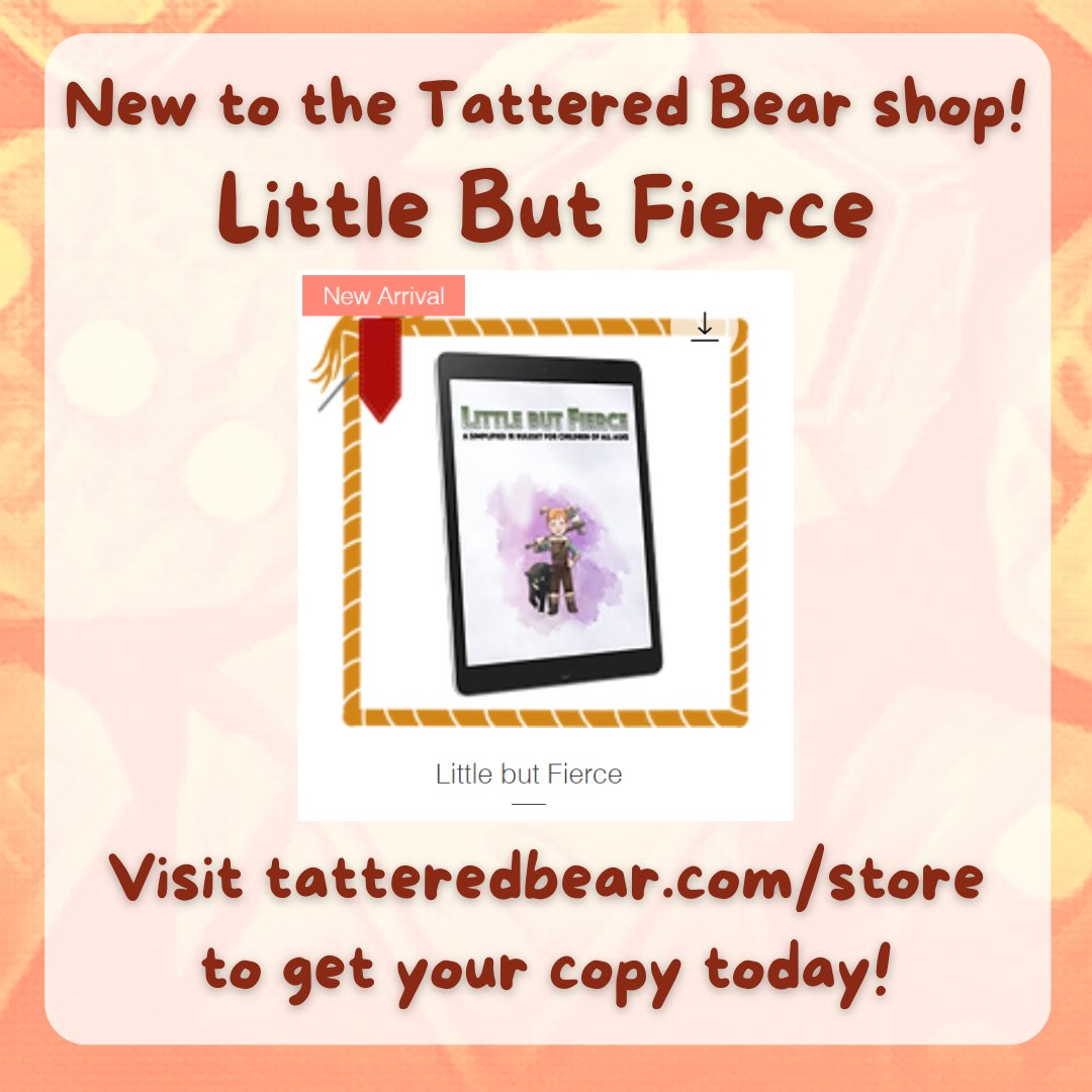 The #TatteredBear shop has a new arrival! You can now find Little But Fierce by @DCBradshawRPG on Tattered Bear! Find digital copies of LBF in the TB shop today!! Check it out on tatteredbear.com/store!