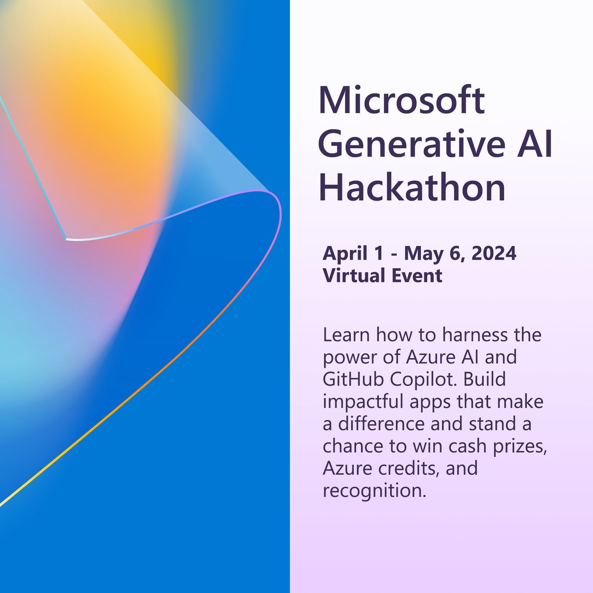 Time is running out to sign up for the #MicrosoftGenerativeAI Hackathon.⌛

Explore Azure AI and GitHub Copilot, build impactful apps, and win cash prizes, Azure credits, and recognition. 

Don’t wait until #MicrosoftBuild - get started now: msft.it/6014Y37i0