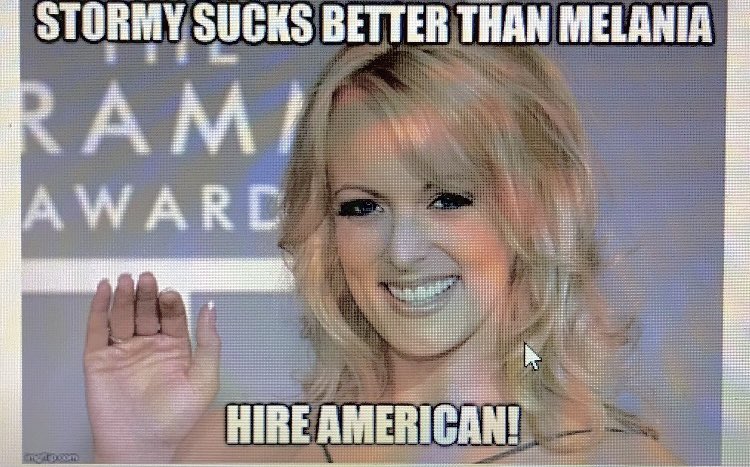 #hireAmerican #Trump #familyvalues #StormyDaniels #Melania