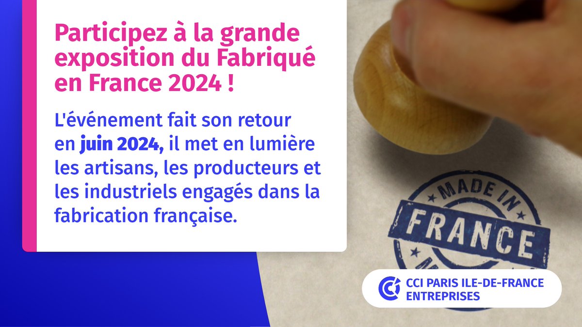 #Entreprises, vous produisez en France ? Participez à la grande exposition du Fabriqué en France 2024 ! 👍
Vous avez jusqu’au 17 mars 2024 pour proposer votre candidature : entreprises.cci-paris-idf.fr/web/pme/partic… #MadeInFrance