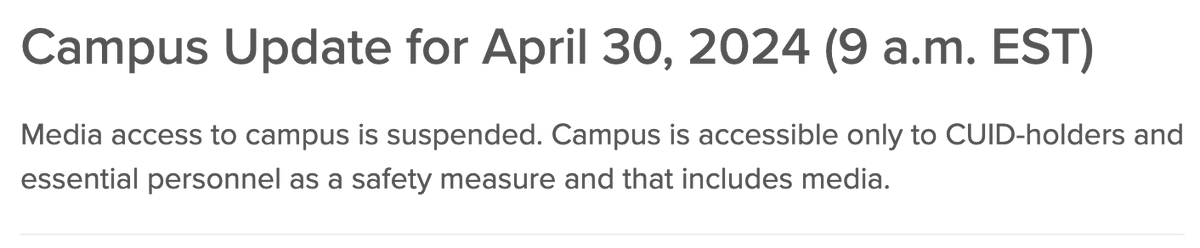 Press access to campus is now suspended 'as a safety measure'
