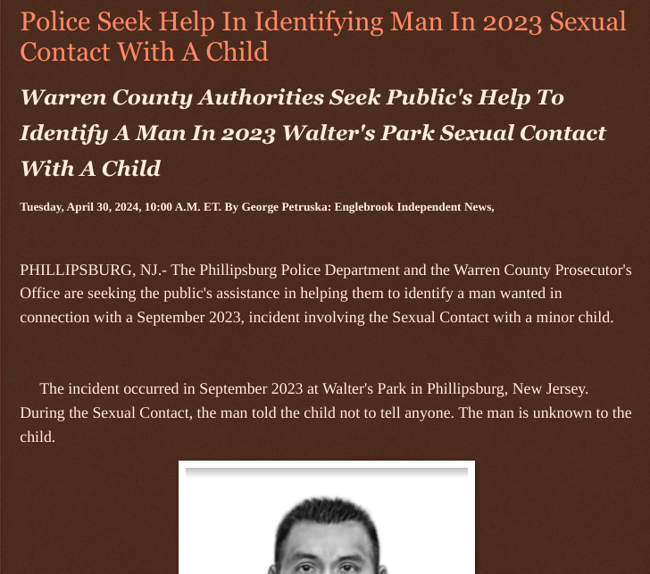 Tuesday, April 30, 2024 #Police Seek Help In #Identifying Man In 2023 #Sexual_Contact With A #Child @WarrenCountynj @Authorities Seek @Publics_Help To #Identify A Man In 2023 Walter's Park #Sexual #Contact With A #Child @wireless_step @HRG_Media @LodiNJNews @Breaking911…