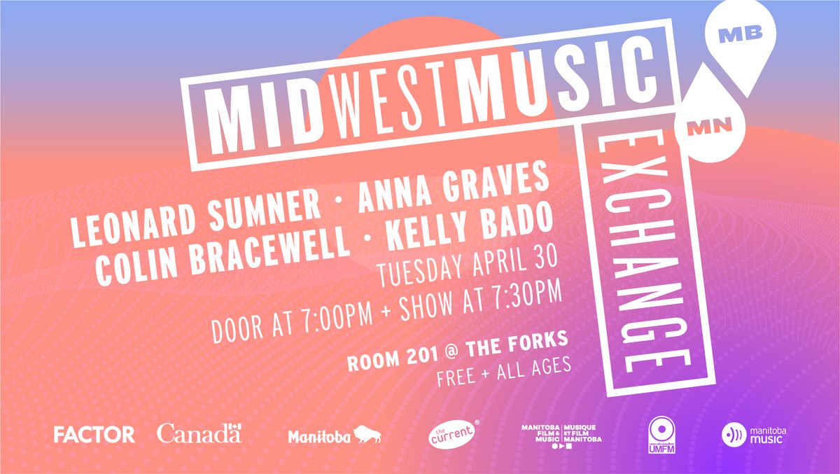 TONIGHT! Meet us at @TheForks' Room 201 for some music + fun at the Midwest Music Exchange with @LeonardSumner @KellyBado1 from Manitoba and @annagravesmusic @Colinbracewell from Minnesota PLUS DJ The Kaptain spinning tunes Free / All ages / Music 7:30 midwestshow2024.eventbrite.ca