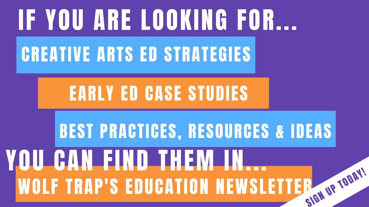 Are you an educator looking for ideas, strategies + resources for your #EarlyEd classroom? You can find them all in Wolf Trap's education newsletter! Next issue: #Music-focused arts strategies. Sign up → wolftrap.org/education/emai… #TeacherTwitter #ArtsEd #STEAM #MusicEd