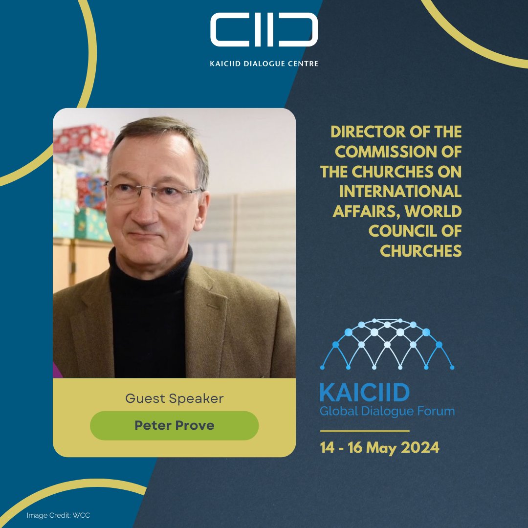 Mr. Peter Prove, Director of the Commission of the Churches on International Affairs at World Council of Churches (WCC) @Oikoumene,  is a speaker at KAICIID Global Dialogue Forum's thematic session on Sacred Ecology. Save the date! 📅 #TransformativeDialogue #KAICIIDGlobalForum