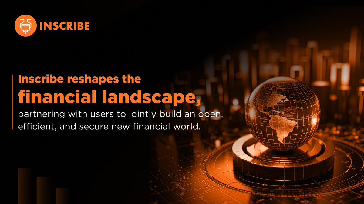 🌍 #Inscribe is redefining the financial world! 

🤝Partnering with users, we're dedicated to building a more open, efficient, and secure financial landscape for everyone. 

#Finance #Innovation #FutureIsNow