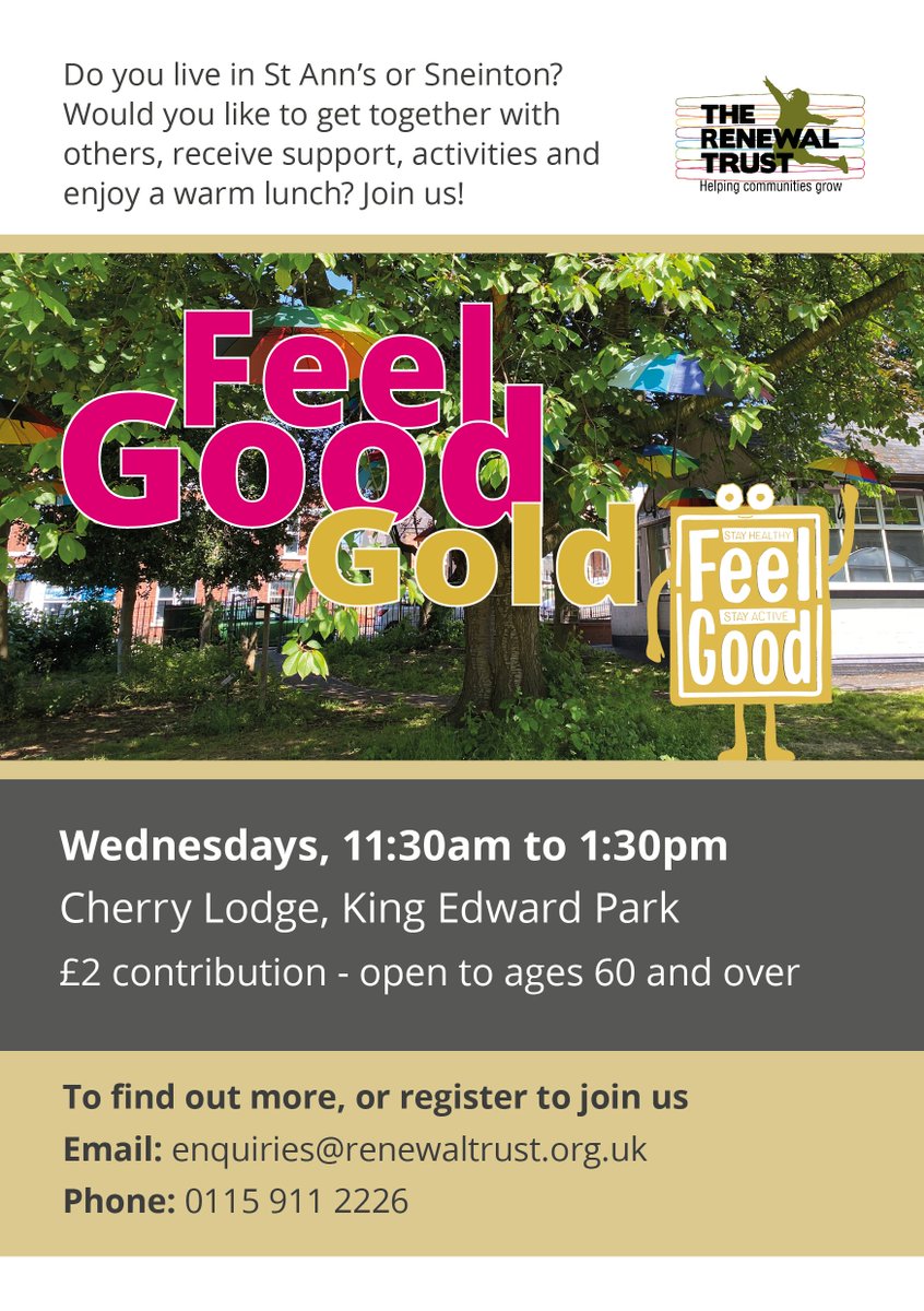 Enjoy a chat, a cup of tea or coffee & a warm lunch at Feel Good Gold. Wed, 11:30pm-1:30pm at Cherry Lodge, King Edward Park, £2. There's also activities & information about support. Open to people aged 60 & over who live in St Ann's & Sneinton. Contact us to find out more!