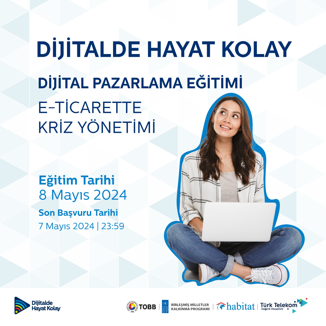 📣 'Dijitalde Hayat Kolay' projesi kapsamında düzenlenen E-Ticarette Kriz Yönetimi eğitimi ile hızlı karar alma ve krizlerle başa çıkmak için etkili çözümler bulma konularında yeteneklerinizi güçlendirin. Başvuru için 👉 form.jotform.com/240241688111954