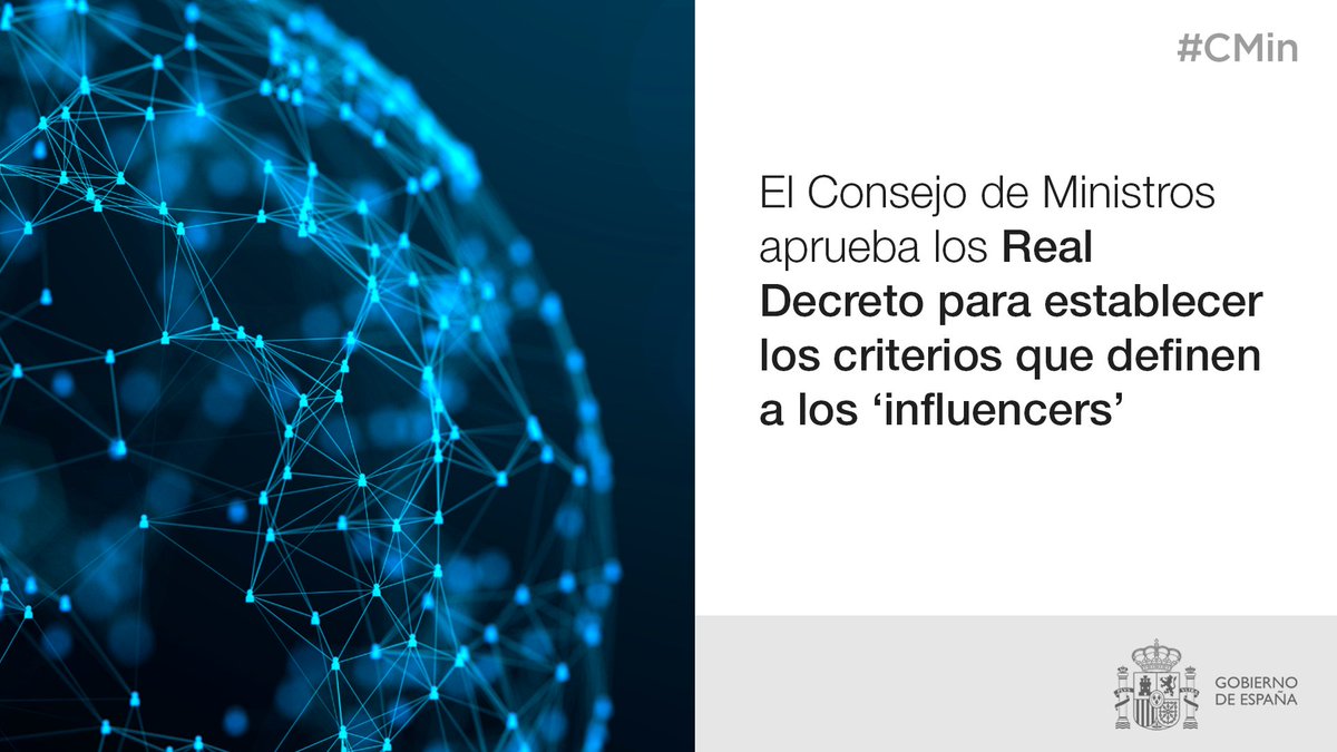 🧵 El #Cmin ha aprobado hoy el Real Decreto que regula la calificación de los usuarios de especial relevancia, también llamados “influencers”. Estos tendrán obligaciones en publicidad y en la protección al menor en los contenidos que ofrecen. 
Todos los detalles 👇