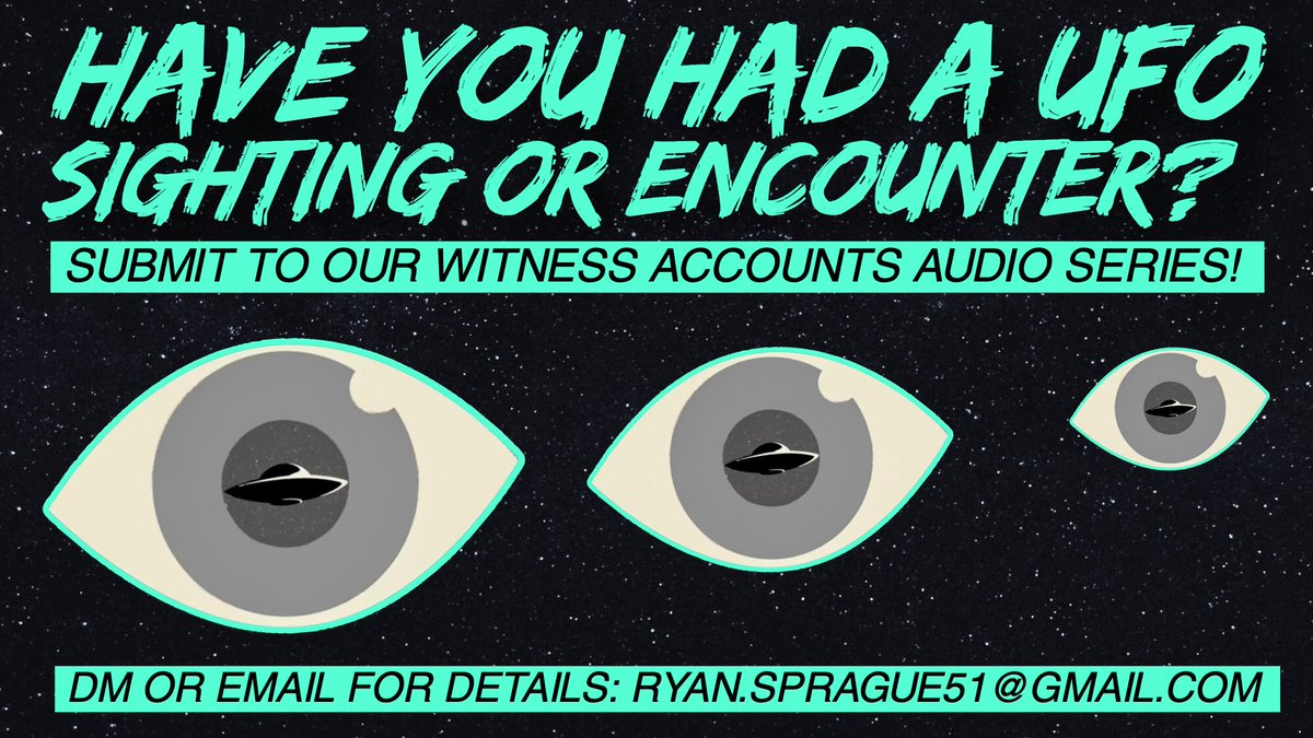 Have you had a UFO sighting or encounter that you would like to share on an upcoming Witness Accounts episode? Message me or email me to discuss further: Ryan.Sprague51@gmail.com - #UFOtwitter