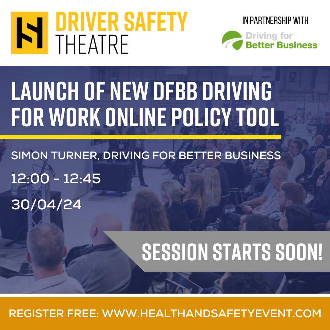 Session starts in 15 mins! 🗣️ Head over to The Driver Safety Theatre, in partnership with Driving for Better Business to learn about the launch of the new DFBB driving for work online policy tool! #HSE2024