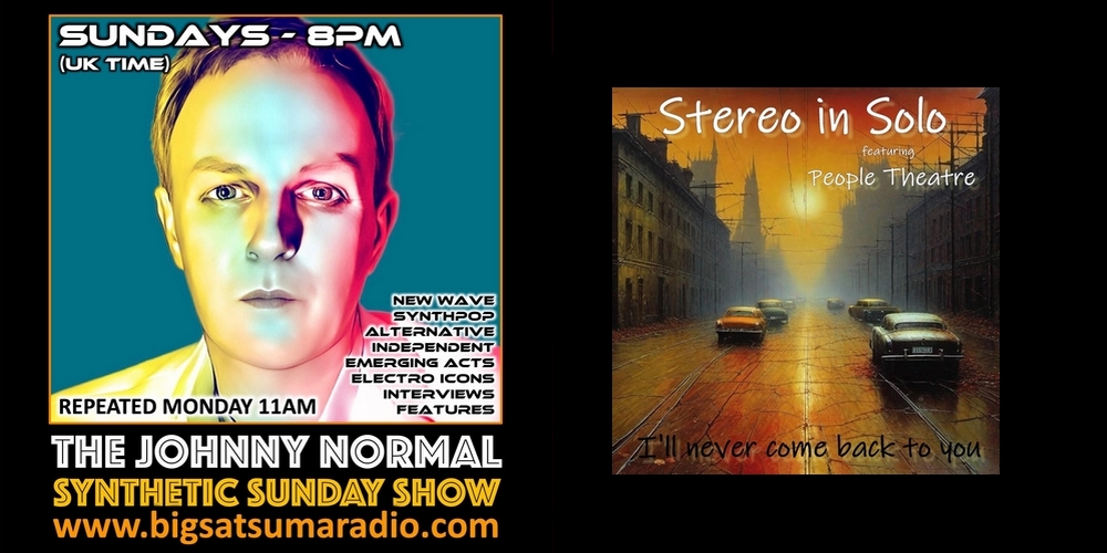 BSR122 @jnormaltwit SYNTHETIC SUNDAY SHOW on @bigsatsumaradio mixcloud.com/johnnynormal/b… @Stereo_in_Solo ft @peopletheatreof song.link/StereoinsoloNe… @BLOSSOMBLOSSOMC @hertzenmusic Rohn - Lederman @jimmyjoesnark @Austerity_Band @AcidArcadeMusic @theanix @fixtmusic