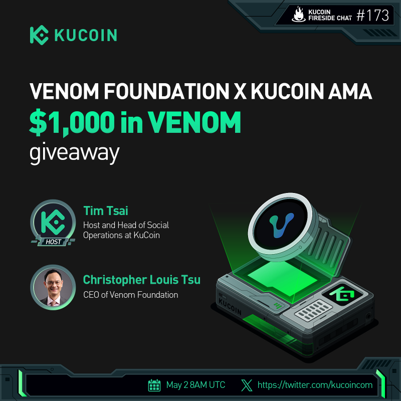 kucoincom's tweet photo. 🔥Unleash the Venom!🐍Join the #KuCoinFireSideChat with @VenomFoundation CEO @louis_tsu!

🎁$1,000 in VENOM (20 winners)
1️⃣Follow @kucoincom, @VenomFoundation, @Venom_network_, @louis_tsu
2️⃣RT, like, tag 2 friends
3️⃣Fill: https://t.co/01j19l3l1L
4️⃣Join the space

✅Set a reminder