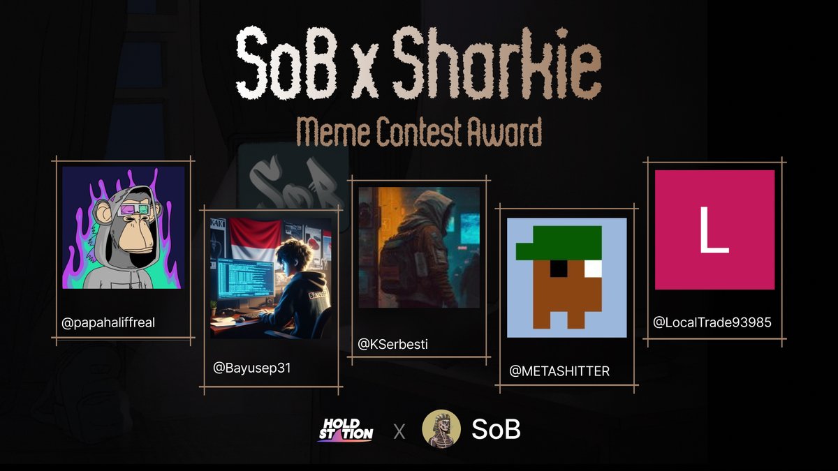 💥 #SoB x Sharkie Meme Contest Winners Announced! The memes were flowing and the laughs were ROFL-worthy! We're thrilled to announce the winners of the @sobnfts x #Holdstation Meme Contest: Here are the winners! 🏅 @papahaliffreal 🏅 @Bayusep31 🏅 @KSerbesti 🏅 @METASHITTER