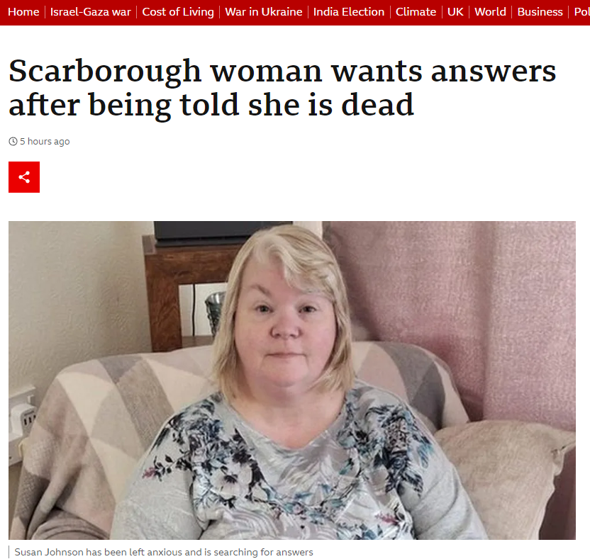 That's quite a headline: 'Scarborough woman wants answers after being told she is dead' bbc.co.uk/news/uk-englan…