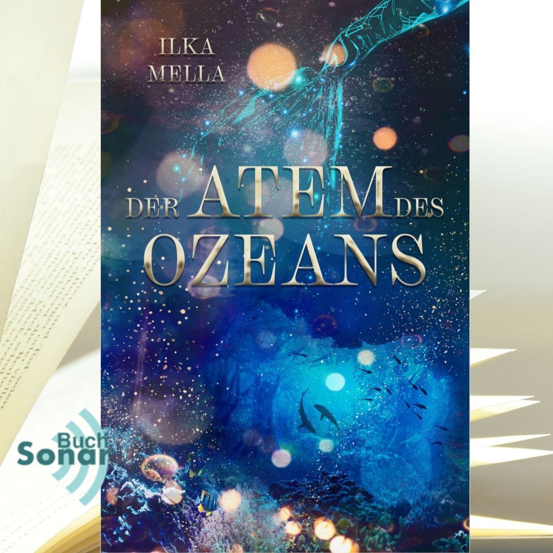Das Meervolk bedient sich der Magie des Ozeans: 'Der Atem des Ozeans' - #Fantasy von Ilka Mella - buff.ly/3OjOZr9 - #lesetipp #buchsonar #debk