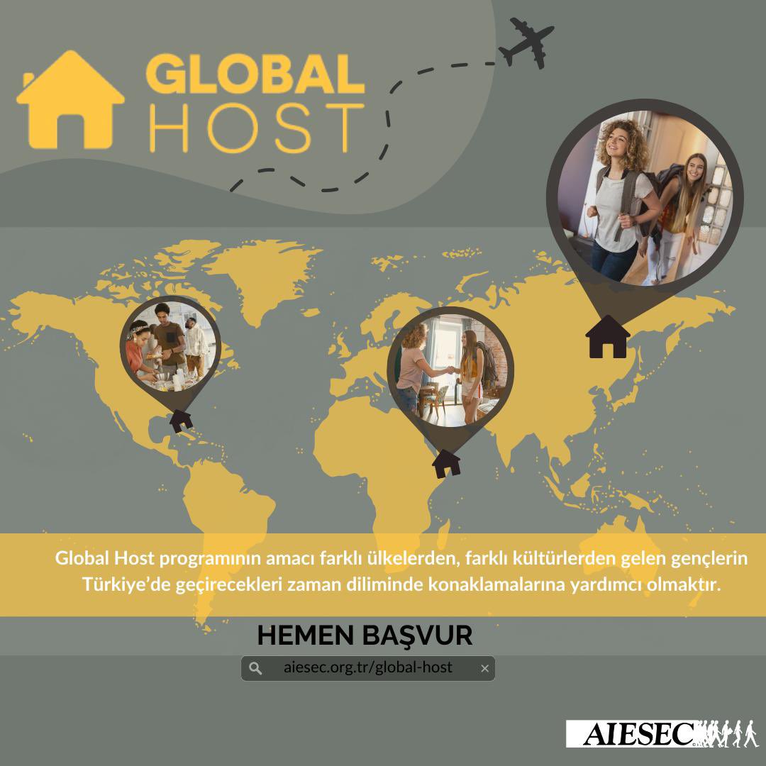 AIESEC’in Global Host programı ile
evinizde farklı kültürlerden insanları misafir edin. Bu program sayesinde hem ingilizcenizi geliştirmek hem de
diğer kültürleri tanımak için kayıt bırakın!
aiesec.org.tr/global-host

#AIESECIstanbul #GlobalHost