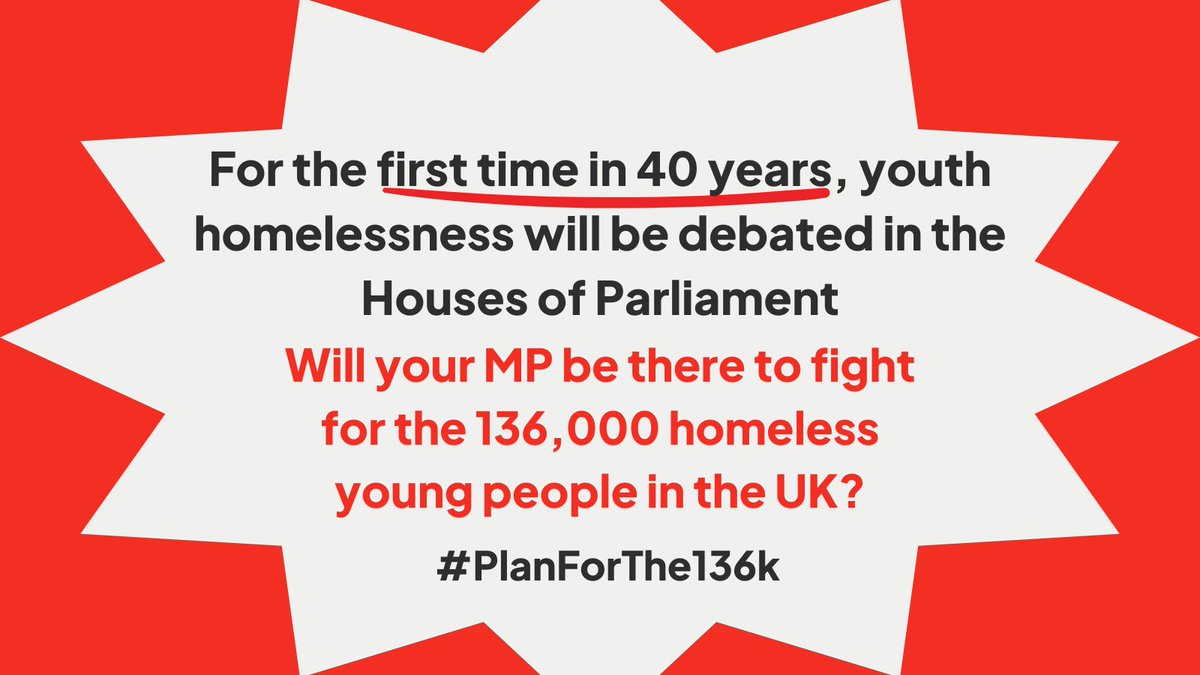 We’re taking the #PlanForThe136k campaign to Parliament tomorrow, where we’re holding a vital debate for MPs about the need for a youth-specific homelessness strategy. We need as many MPs as possible to hear our call for urgent action! Email your MP: bit.ly/3wg0rzq