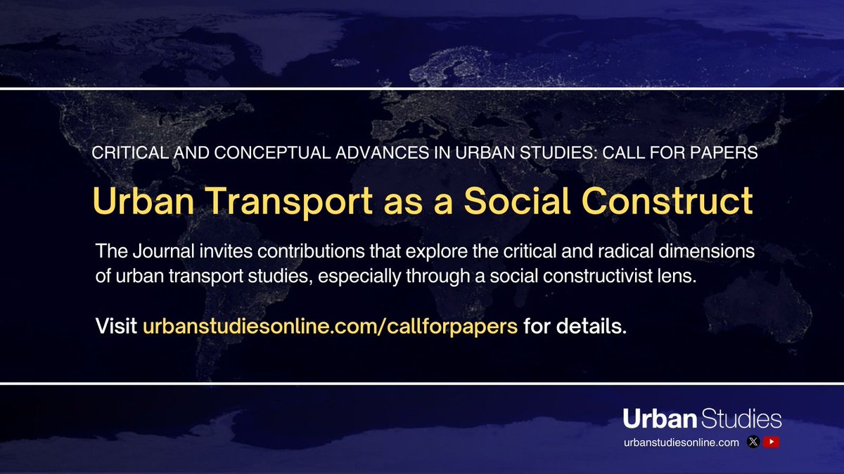 #CallforPapers: Urban Transport as a Social Construct. We are particularly interested in papers offering conceptual depth and novelty that can advance theoretical understandings of #UrbanTransport. Further details here: urbanstudiesonline.com/callforpapers @yinglingfan @DrAstridWood @eblumenb