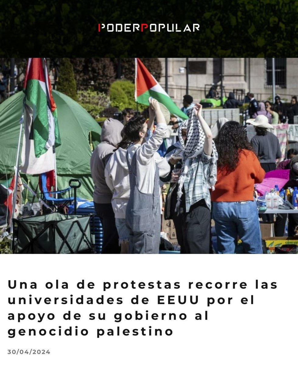 Especial Palestina | 🇵🇸 💥 Una ola de protestas recorre las universidades de EEUU por el apoyo de su gobierno al genocidio palestino. poderpopular.info/2024/04/30/una… #PalestinaNoEstaSola