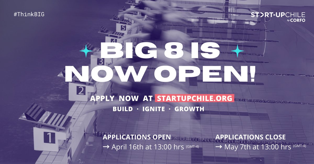 🌱Time to #ThinkBig! The 8th edition of @startupchile’s BIG accelerator is now open. Apply by 7 May to receive co-financing and access to a global network of mentors and connections. Apply 👉 startupchile.org