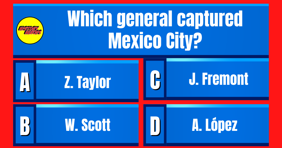 Question: Which general captured Mexico City? 👇See answer tomorrow at 2:30PM ET  👉👉👉 #Trivia #Quiz #TriviaTime #triviaquestions #QuizNight #triviachallenge #historytrivia