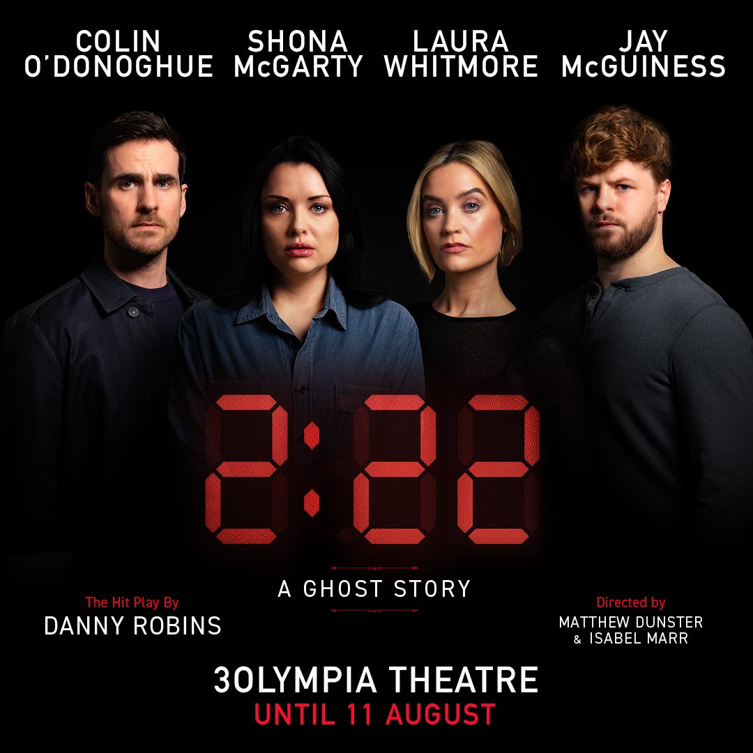 🚨 MEET YOUR DUBLIN CAST 🚨

@ShonaBM @JayMcGuiness @colinodonoghue1 @thewhitmore will be taking #222AGhostStory to Dublin’s @3olympiatheatre this Summer, 21 June - 11 Aug. For a strictly limited run 🚨

Do you dare to join us? Book your tickets now 3olympia.ie/whats-on/222-a…