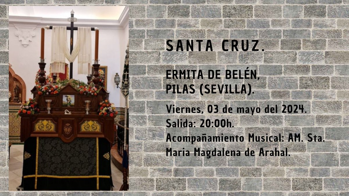 🗓 Viernes 03 de mayo del 2024. 📍 Pilas (Sevilla). ⏰ 20:00h. Salida Procecional de la Santa Cruz de @hdaddeBelen, que será acompañada musicalmente por @AM_SMMagdalena.