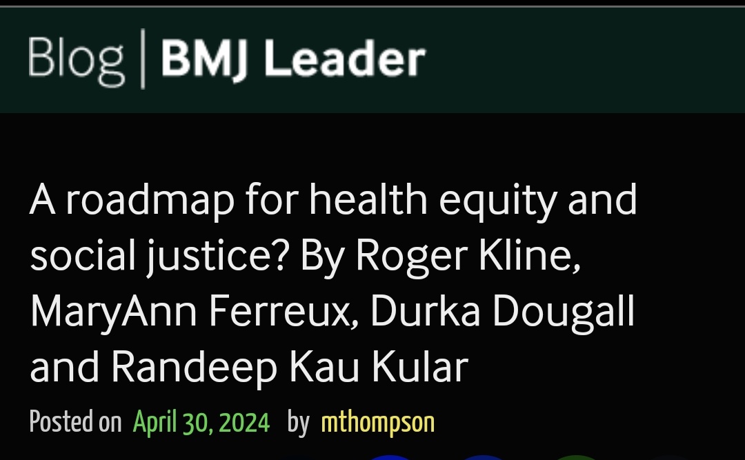 Healthcare Inequalities & Social Justice Blog two part three: A roadmap for health equity and social justice? By Roger Kline, MaryAnn Ferreux, Durka Dougall, and Randeep Kau Kular But how do we unpick and challenge the biases baked into our society that impede sustained