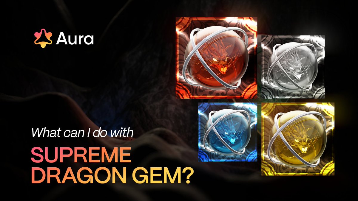 FAQ: What can I do with Supreme Dragon Gems? 💎 A Supreme Dragon Gem can unlock exclusive Aura benefits. 💎 The rarity and quantity of your gems elevate your privileges within the Aura ecosystem!