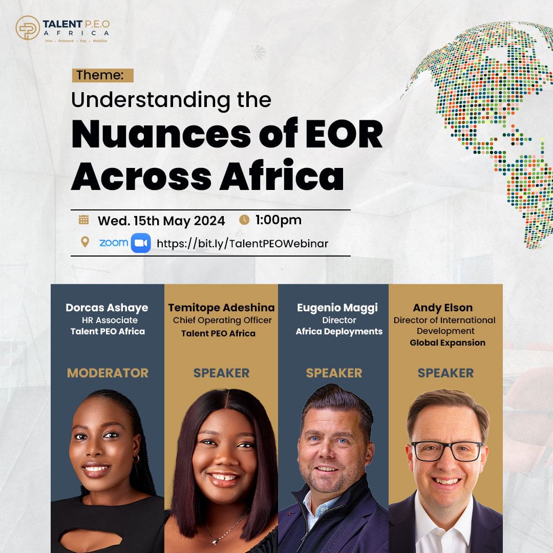 Join Talent PEO Africa for an insightful webinar titled ‘Understanding the Nuances of EOR (Employer of Record) Across Africa’.

Date & Time: May 15th, 2024 1:00 PM WAT
Registration Link: bit.ly/TalentPEOWebin…

#TalentPEOAfrica #EOR #HR #BusinessGrowth #WorkforceManagement