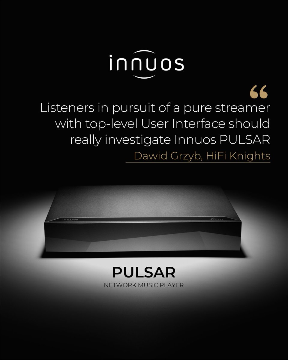 “Listeners in pursuit of a pure streamer with top-level User Interface should really investigate Innuos PULSAR”

We thank Dawid Grzyb and HiFi Knights for the review of our star network music player PULSAR.

#innuos #hifiaudio #highendaudio #digitalaudio