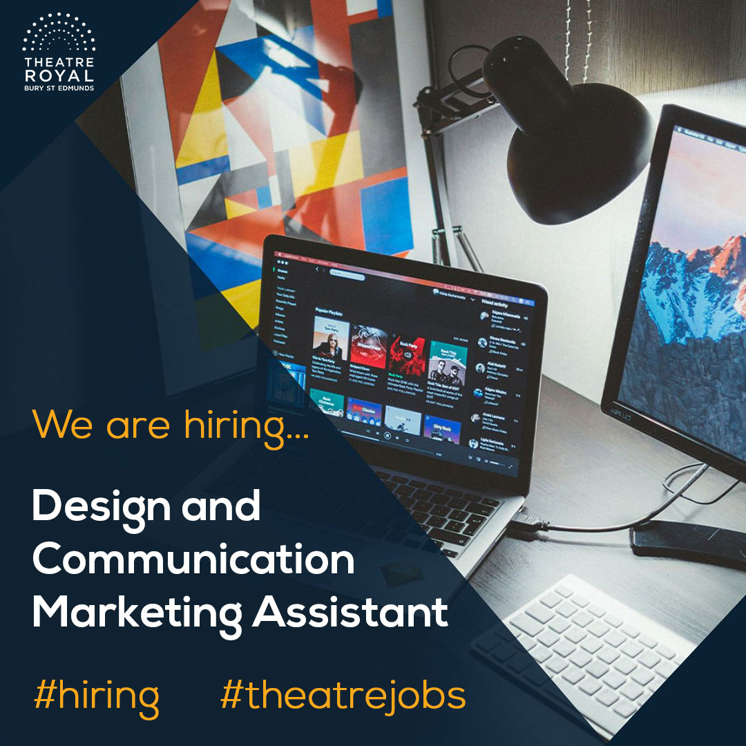 We are hiring: Design and Communication Marketing Assistant Do you have a passion for design, a flair for copywriting and an interest in marketing? Then Theatre Royal has an exciting opportunity for you! Over 70,000 audience members every year visit Theatre Royal for pantomime,…