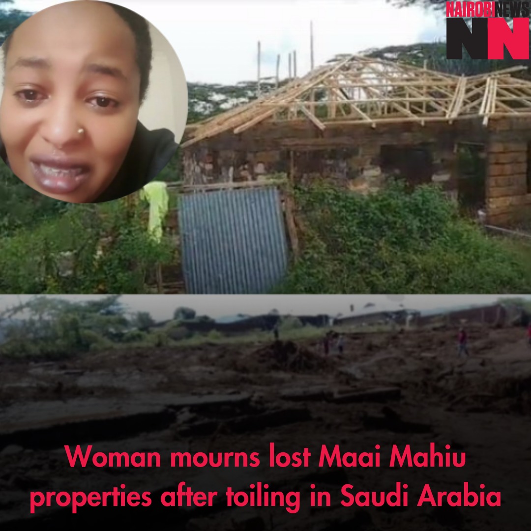 Woman mourns lost Maai Mahiu properties after toiling in Saudi Arabia Read more: nairobinews.nation.africa/woman-mourns-l…