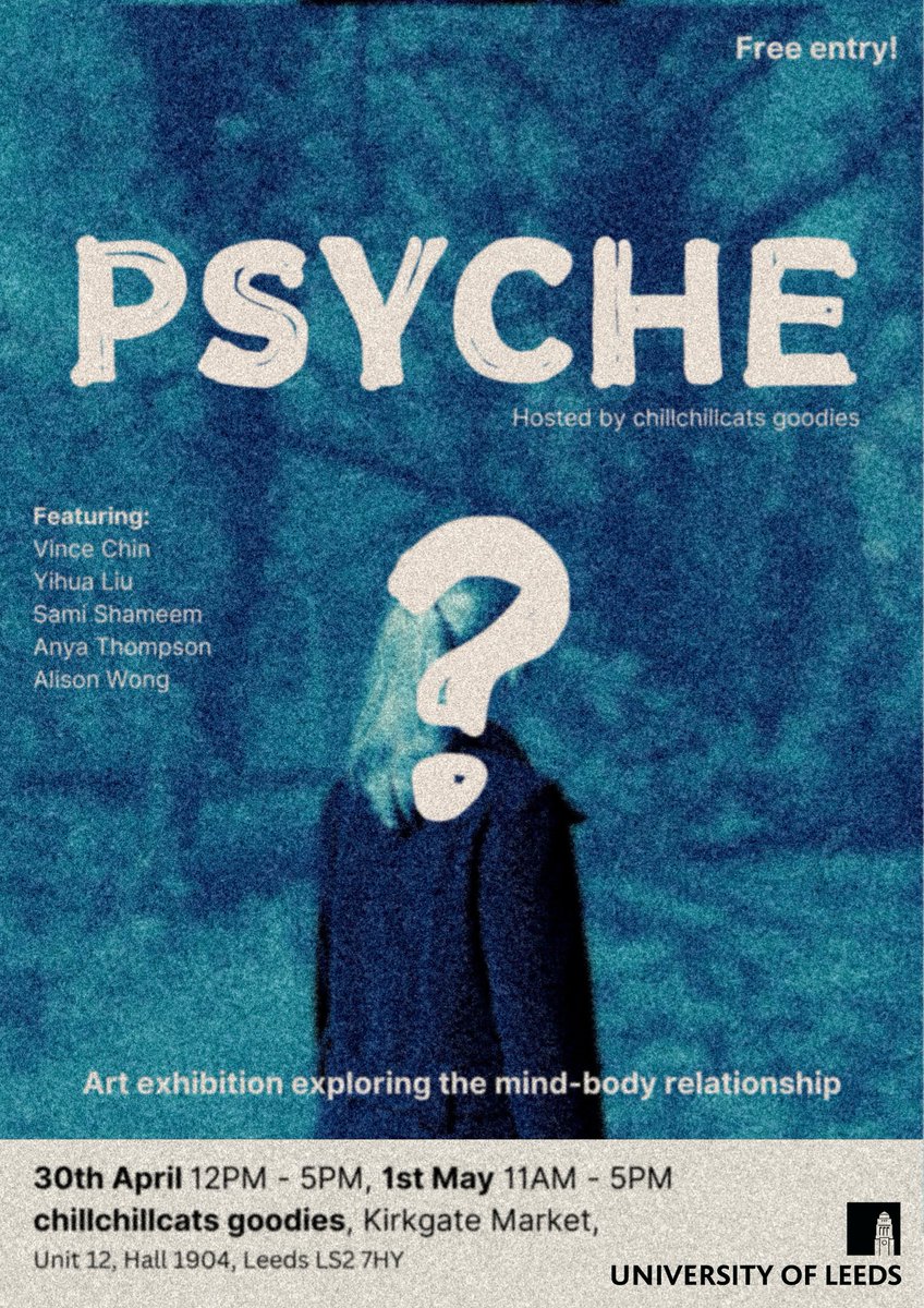 Psyche is an exhibition of work by @UniversityLeeds Level 2 fine art students Tuesday 30 April, 12-5pm Wednesday 1 May, 11am-5pm Venue: Chillchillcats Goodies, Kirkgate Market @LeedsMarkets ahc.leeds.ac.uk/events/event/3…