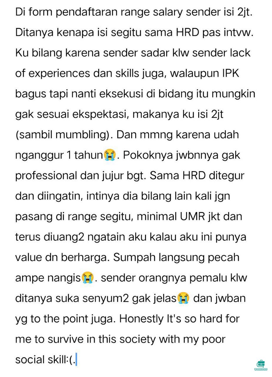 CW// nganggur baru pertama kali nangis diinterview sama HRD. malu bgt😭😭😭 pasang di range segitu krn mnurut sender cukup dn untk UMR jkt di tmpat asal sender itu lumayan banyak. HRDnya bikin terharu😭. Work!