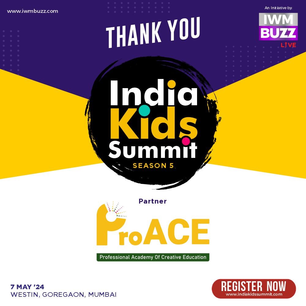 Thank You #ProAce For Partnering With India Kids Summit Season 5 7 May, 2024, Westin, Goregaon, Mumbai Register Now at: indiakidssummit.com An Initiative by #IWMBuzzLive #Indiakidssummit #iwmbuzz
