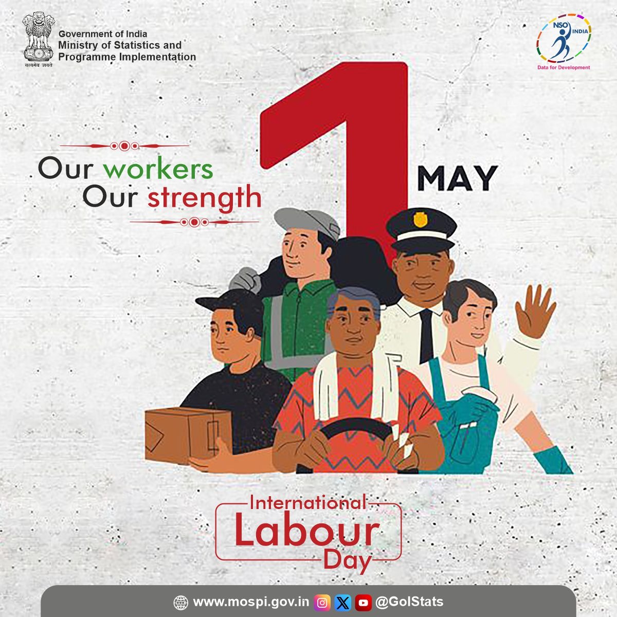 Our Workers, Our Strength. Warm Wishes on International Labour Day !