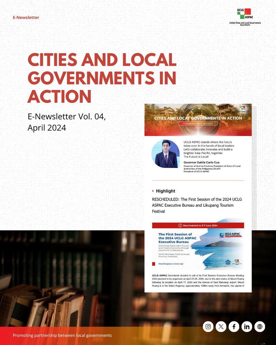 UCLG ASPAC eNewsletter Vol.04, April 2024 is OUT NOW! . Click: tinyurl.com/58bc94vw . #Insight4Leaders #4BetterLocal