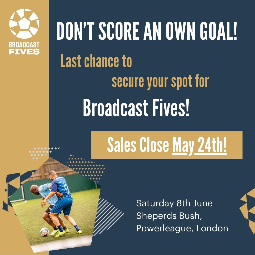 ⏳ Time's running out! Standard ticket prices for the Broadcast Fives end on May 3rd! Don’t miss out on your chance to claim victory at Powerleague Shepherds Bush on June 8th. Score your place now - grab a team spot today! bit.ly/3y7RTLp