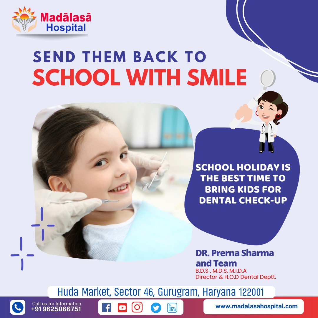 SEND THEM BACK TO SCHOOL WITH SMILE:- 
SCHOOL HOLIDAY IS THE BEST TIME TO BRING KIDS FOR DENTAL 
CHECK-UP
Contact us -
☎️ 9319 66 1010
👉madalasahospital.com
#madalasahospital #dentalchekup #sector46 #smile #schoolholidays
